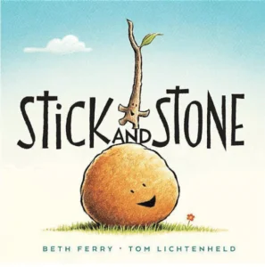Back-to-School Books For Preschoolers 1 Stick and Stone tells the story of two friends who support and show kindness towards each other.