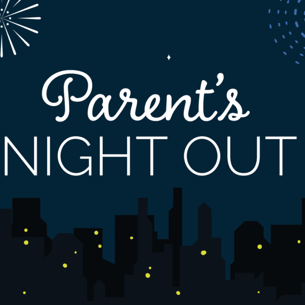 Parents Night Out Ticket